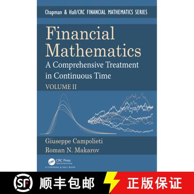 【3-4周达】精装 Financial Mathematics: A Comprehensive Treatment in Continuous Time Volume II [9781138603639]