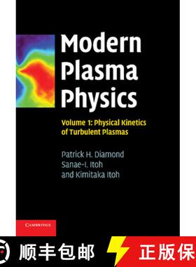 【3-4周达】Modern Plasma Physics: Volume 1, Physical Kinetics of Turbulent Plasmas: - Physical Kineti... [9781107424562]