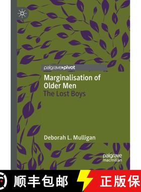 【3-4周达】Marginalisation of Older Men : The Lost Boys [9789811580734]