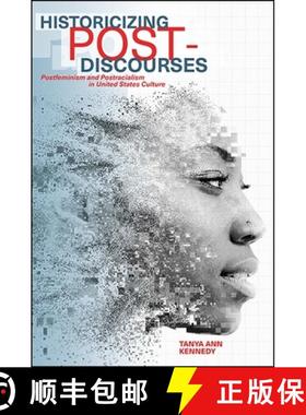 【3-4周达】Historicizing Post-Discourses : Postfeminism and Postracialism in United States Culture [9781438464770]