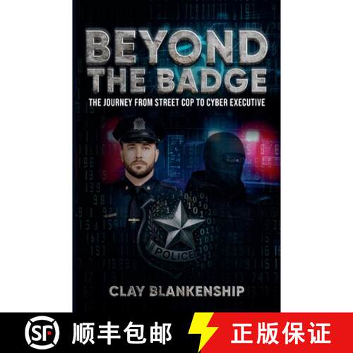【3-4周达】Beyond the Badge: The Journey from Street Cop to Cyber Executive [9798231440832]