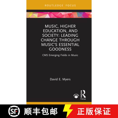 【3-4周达】精装 Music, Higher Education, and Society: Leading Change through Music's Essential Goodness [9781032274980]