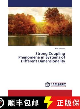 预订 Strong Coupling Phenomena in Systems of Different Dimensionality [9783659640179]