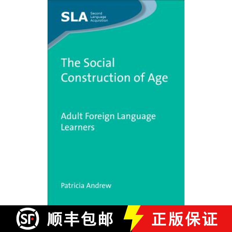 【3-4周达】The Social Construction of Age: Adult Foreign Language Learners, 63 [9781847696137]