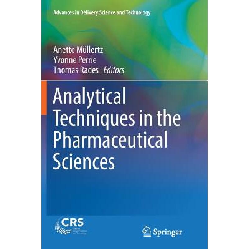 【4周达】Analytical Techniques in the Pharmaceutical Sciences [9781493981588]