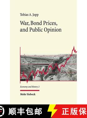 【3-4周达】War, Bond Prices, and Public Opinion : How Did the Amsterdam Bond Market Perceive the Bell... [9783161595363]
