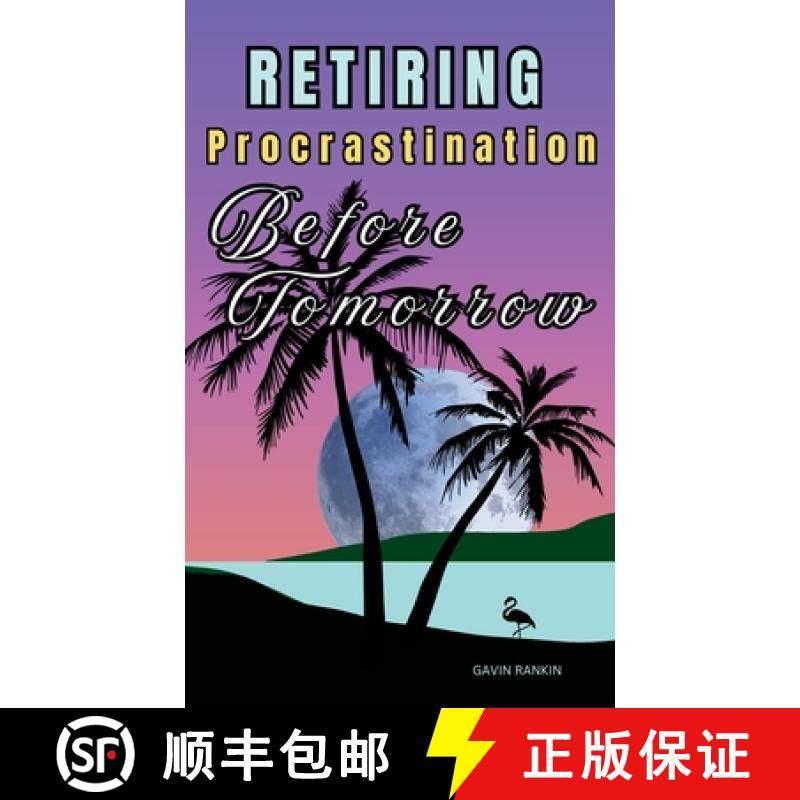 【3-4周达】Retiring Procrastination Before Tomorrow [9781068698620]