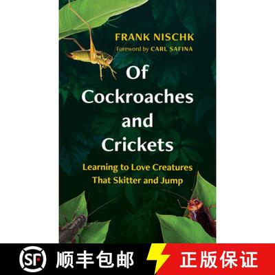 【3-4周达】Of Cockroaches and Crickets : Learning to Love Creatures That Skitter and Jump [9781771648721]