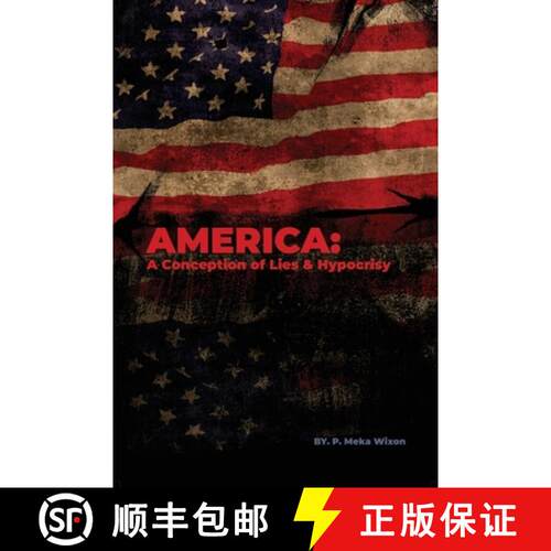 【3-4周达】America: A Conception of Lies & Hypocrisy [9798886836295]