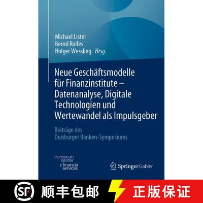 【3-4周达】Neue Geschäftsmodelle für Finanzinstitute - Datenanalyse, Digitale Technologien und Wert... [9783658358983]