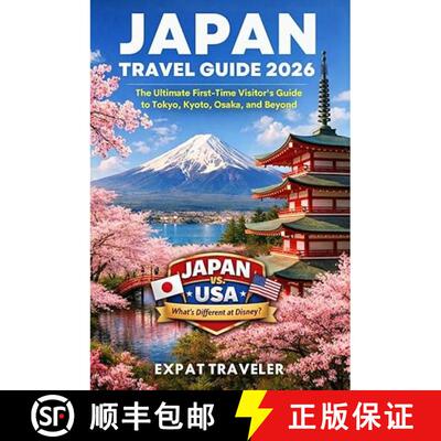 【3-4周达】Japan Travel Guide 2026: The Ultimate First-Time Visitor’s Guide to Tokyo, Osaka, and Beyond [9798994443118]