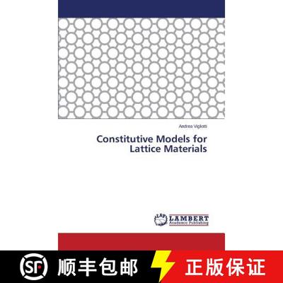 预订 Constitutive Models for Lattice Materials [9783659395659]