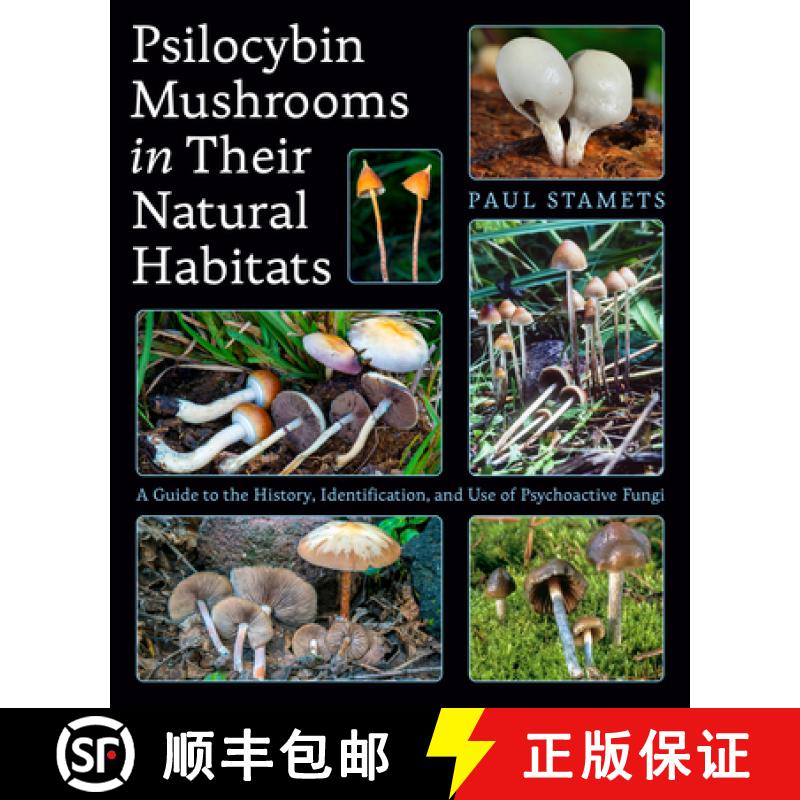 【3-4周达】Psilocybin Mushrooms in Their Natural Habitats: A Guide to the History, Identification, an... [9781984863027]