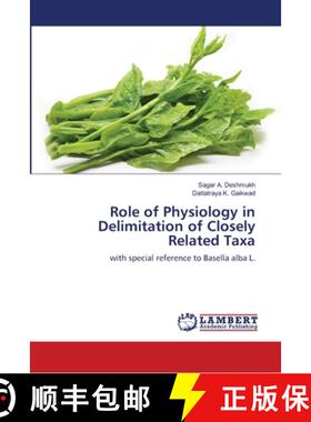 预订 Role of Physiology in Delimitation of Closely Related Taxa [9786139950096]
