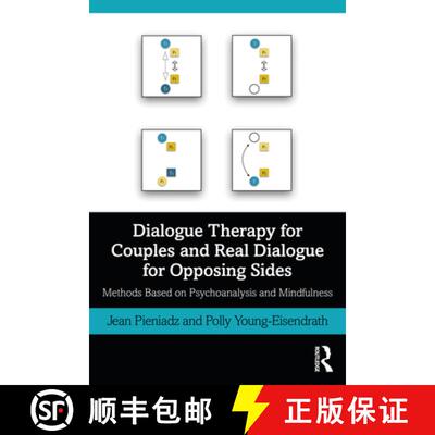 【3-4周达】Dialogue Therapy for Couples and Real Dialogue for Opposing Sides: Methods Based on Psycho... [9781032040752]