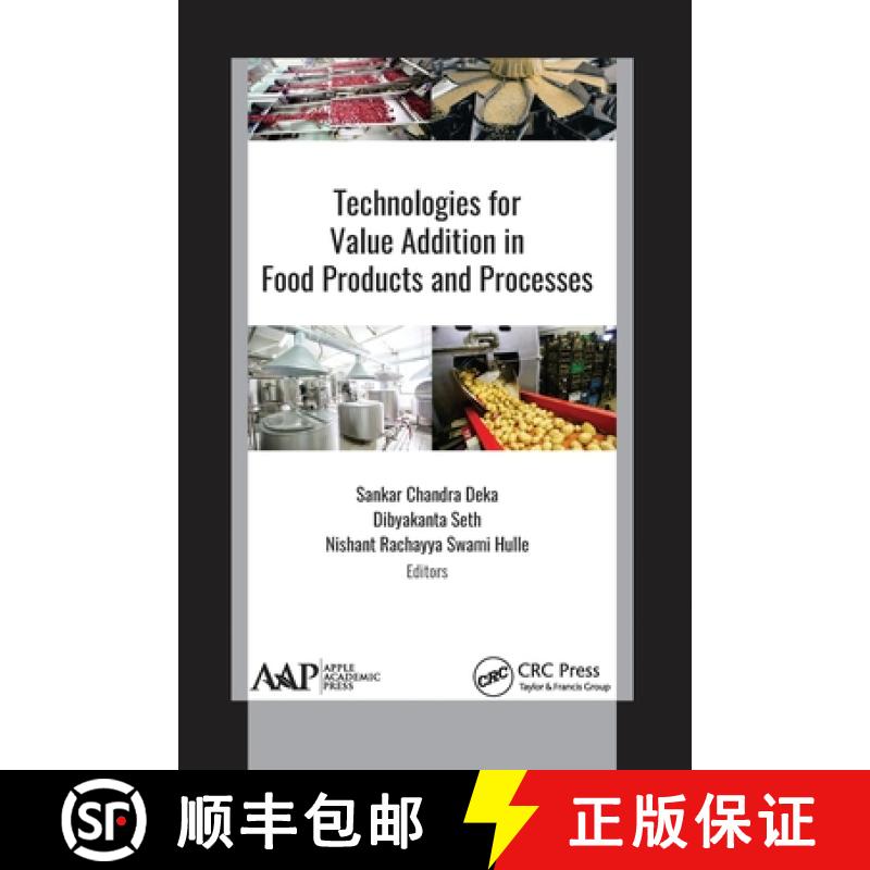 【3-4周达】Technologies for Value Addition in Food Products and Processes [9781774634745]