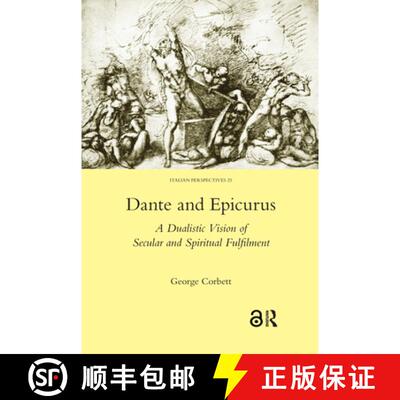 【3-4周达】精装 Dante and Epicurus: A Dualistic Vision of Secular and Spiritual Fulfilment [9781907975790]