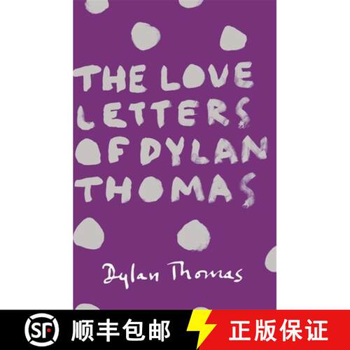 【3-4周达】The Love Letters of Dylan Thomas [9781780227252]