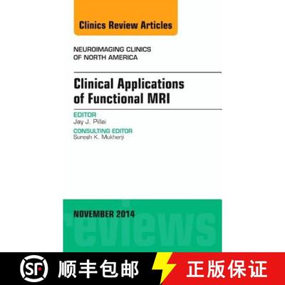 【3-4周达】Clinical Applications of Functional Mri, an Issue of Neuroimaging Clinics: Volume 24-4 [9780323323833]
