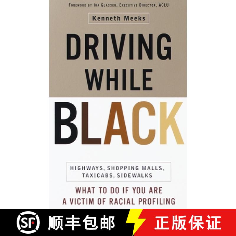 【3-4周达】Driving While Black: Highways, Shopping Malls, Taxi Cabs, Sidewalks: How to Fight Back If ... [9780767905497]