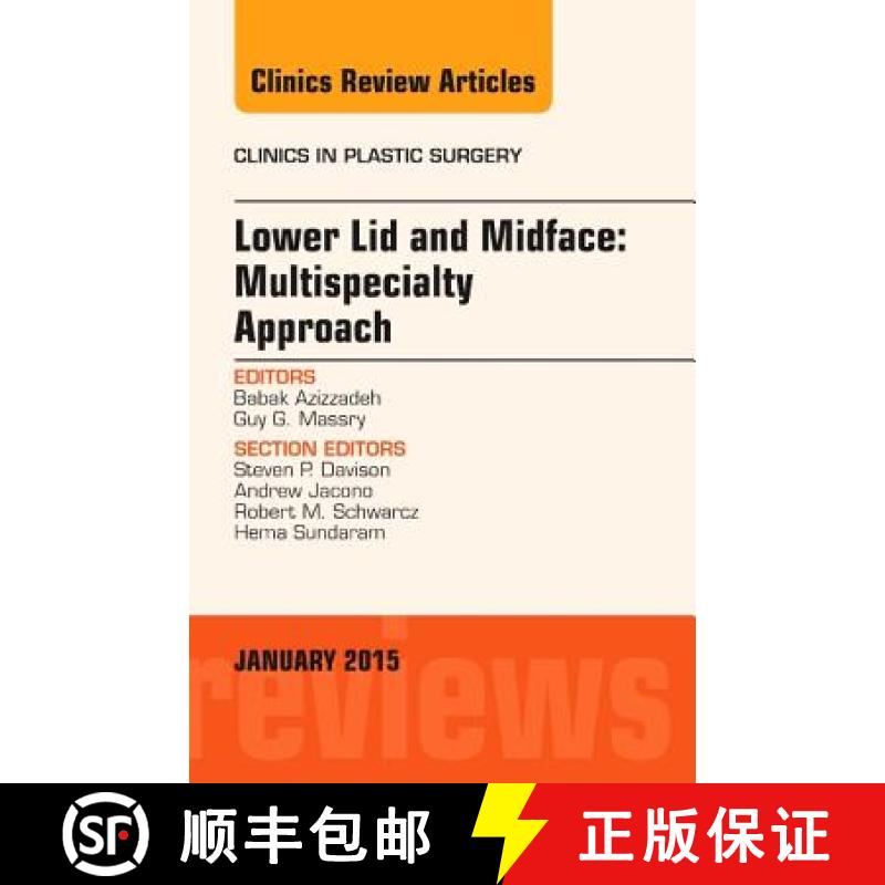 【3-4周达】Lower Lid and Midface: Multispecialty Approach, an Issue of Clinics in Plastic Surgery: Vo... [9780323341820]