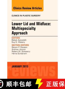 【3-4周达】Lower Lid and Midface: Multispecialty Approach, an Issue of Clinics in Plastic Surgery: Vo... [9780323341820]
