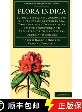 【3-4周达】Flora Indica: Being a Systematic Account of the Plants of British India, Together with Obs... [9781108037495]