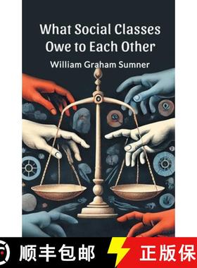 【3-4周达】What Social Classes Owe to Each Other (Edition2024) [9789369075799]