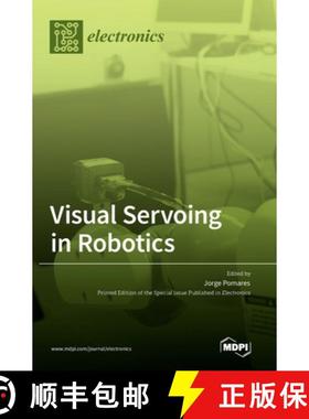 【3-4周达】Visual Servoing in Robotics [9783036503448]