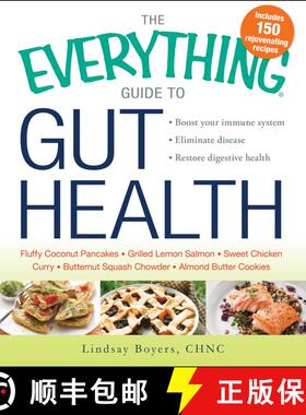 【3-4周达】The Everything Guide to Gut Health: Boost Your Immune System, Eliminate Disease, and Resto... [9781440585265]