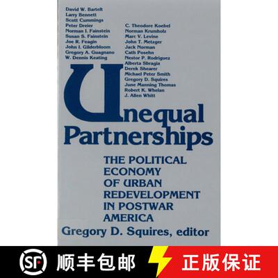 【3-4周达】Unequal Partnerships – The Political Economy of Urban Redevelopment in Postwar America [9780813514529]