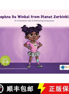 预订 Daphne De Winkel from Planet Zarbinkle: An Interstellar Tale of Embracing Uniqueness [9781962542166]