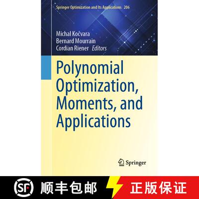 【3-4周达】Polynomial Optimization, Moments, and Applications [9783031386589]