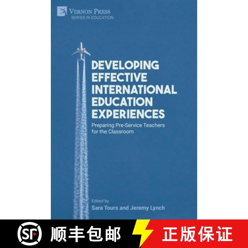 【2-3周达】Developing Effective International Education Experiences: Preparing Pre-Service Teachers f... [9781648897221]