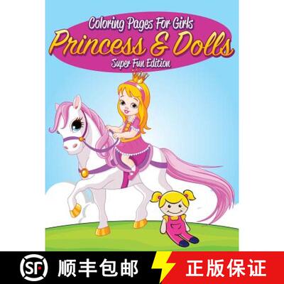 【3-4周达】Coloring Pages For Girls: Princess & Dolls Super Fun Edition [9781681450285]