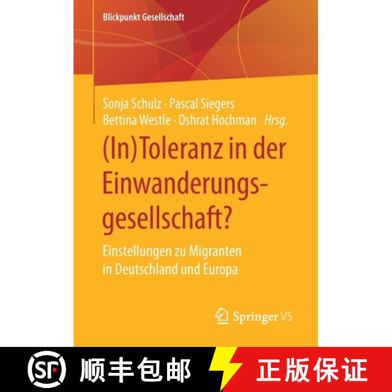 【3-4周达】(In)Toleranz in der Einwanderungsgesellschaft? : Einstellungen zu Migranten in Deutschland... [9783658326265]
