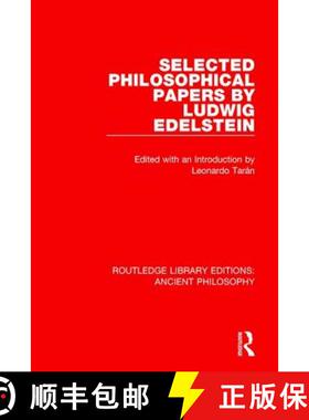【3-4周达】Selected Philosophical Papers by Ludwig Edelstein [9781138697317]