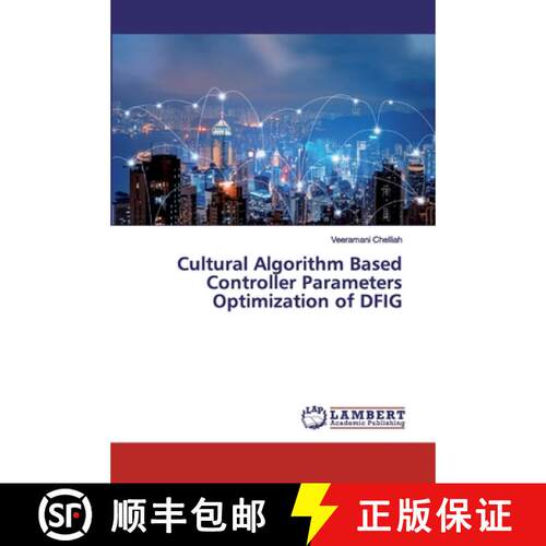 预订 Cultural Algorithm Based Controller Parameters Optimization of DFIG (Aufl.) [9786200276285]