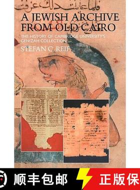 【3-4周达】A Jewish Archive from Old Cairo : The History of Cambridge University's Genizah Collection [9780700713127]