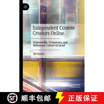 【3-4周达】精装 Independent Content Creators Online : Transmedia, Crossovers, and Millennial Culture ... [9783031870781]