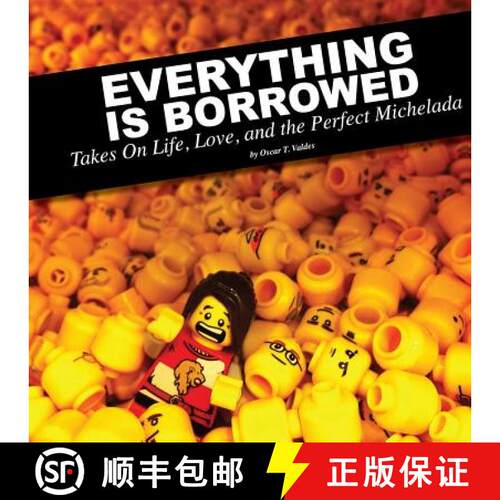 【3-4周达】Everything Is Borrowed - Takes On Life, Love, and the Perfect Michelada [9781304851215]