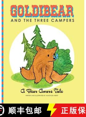 预订 Goldibear and the Three Campers: A Bear Aware Tale [9780989633741]