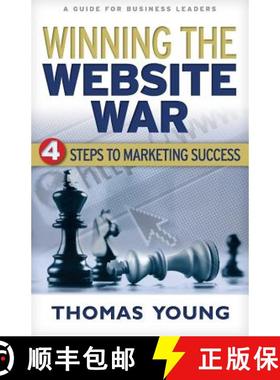 预订 Winning the Website War: Four Steps to Marketing Success [9781941870044]