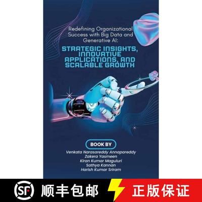 【3-4周达】Redefining Organizational Success with Big Data and Generative AI, Strategic Insights, Inn... [9798896913610]