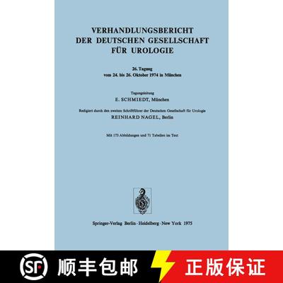 【3-4周达】Verhandlungsbericht der Deutschen Gesellschaft für Urologie: Tagung vom 24. bis 26. Oktob... [9783540072119]