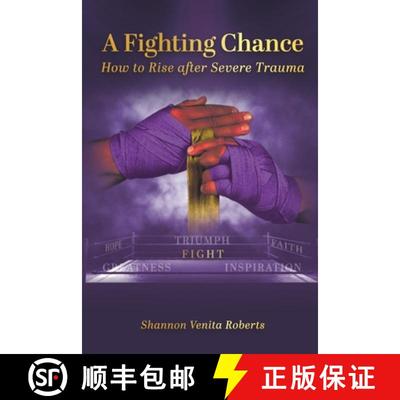 【3-4周达】A Fighting Chance: How to Rise Against Severe Trauma [9781953788962]