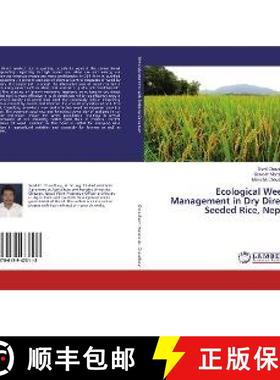 预订 Ecological Weed Management in Dry Direct Seeded Rice, Nepal [9786139473113]