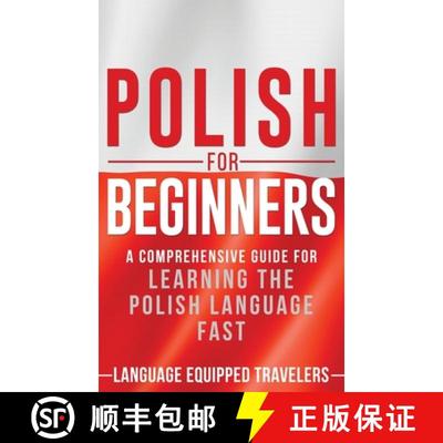 【3-4周达】Polish for Beginners: A Comprehensive Guide for Learning the Polish Language Fast [9781952559075]