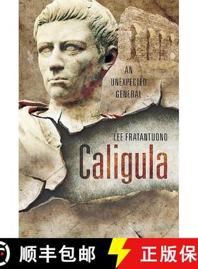 【3-4周达】Caligula: An Unexpected General [9781526711205]
