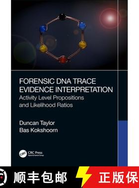 【3-4周达】Forensic DNA Trace Evidence Interpretation: Activity Level Propositions and Likelihood Ratios [9781032225814]